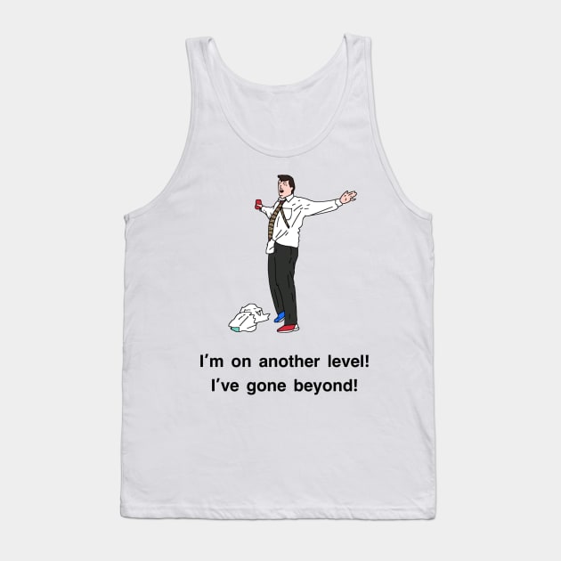 Peep Show I'm on another level! I've gone beyond! Tank Top by tommytyrer